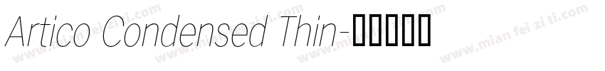 Artico Condensed Thin字体转换